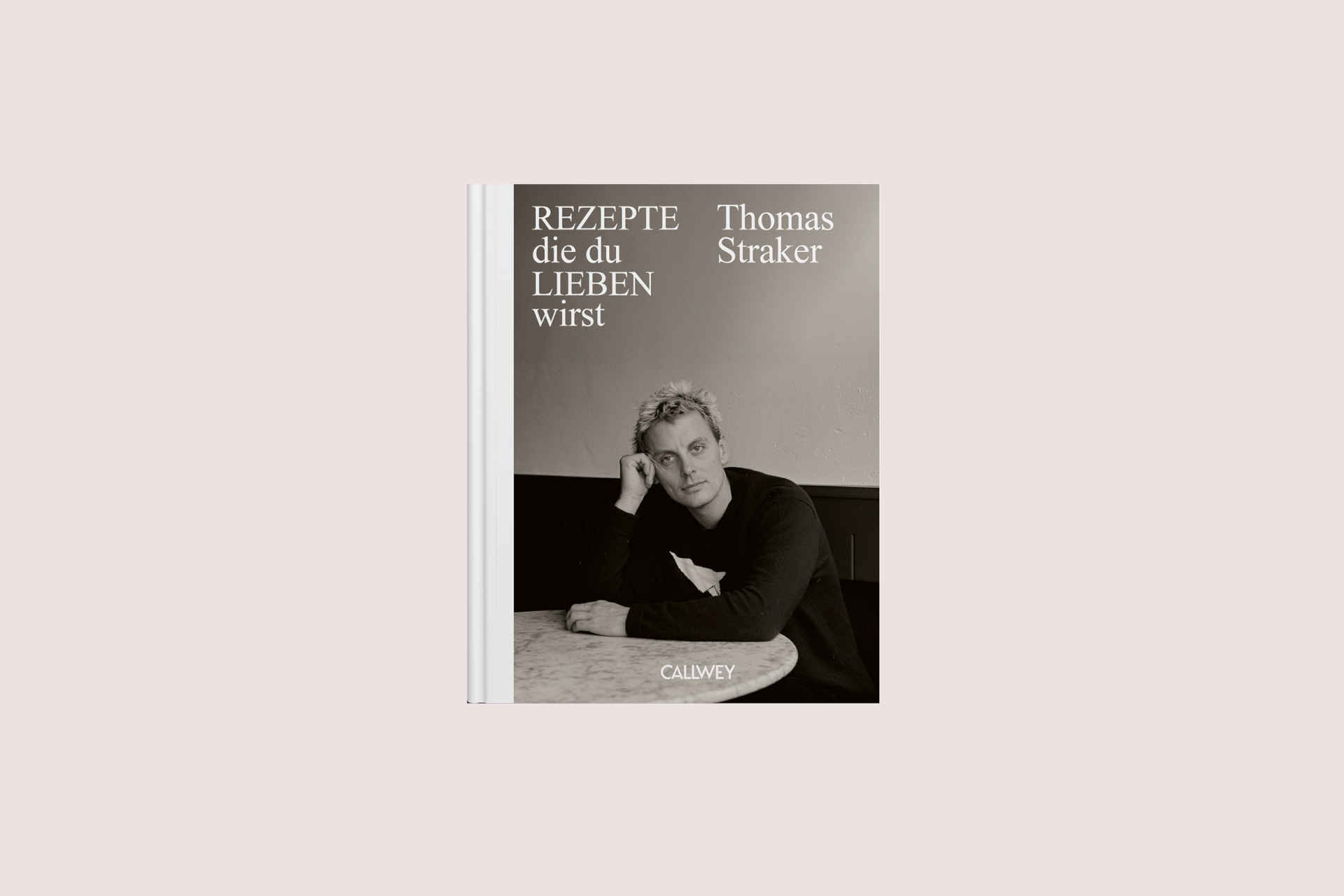 Buchtipp der Woche: Rezepte, die du lieben wirst © Callwey / Thomas Straker